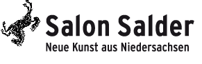 Salon Salder –
            Neue Kunst aus Niedersachsen